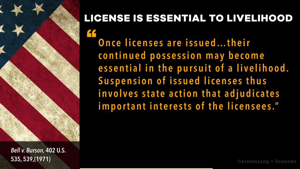 License is essential to livelihood